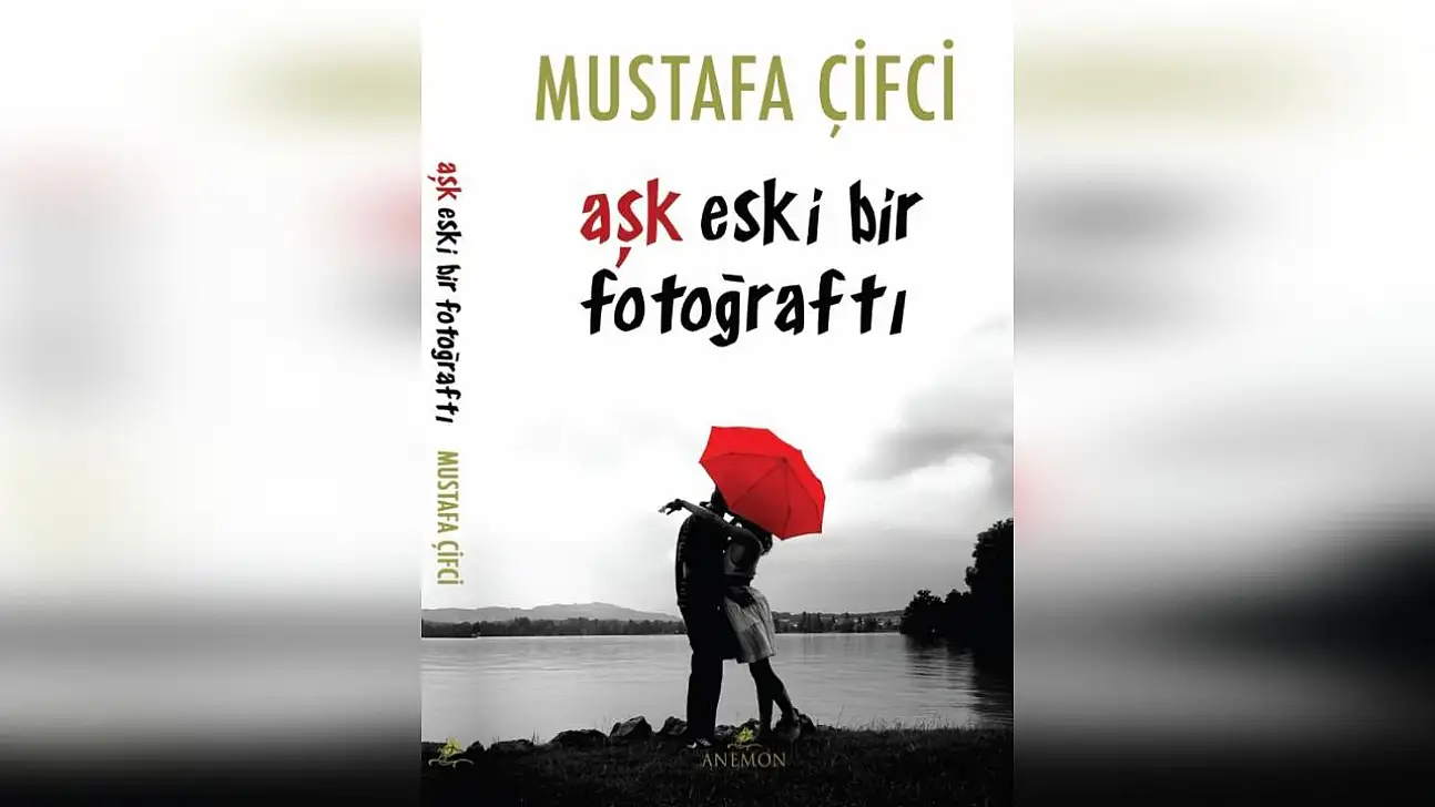 Eğitimci yazar Genç, 'Aşk Eski Bir Fotoğraftı' adlı kitabı değerlendirdi