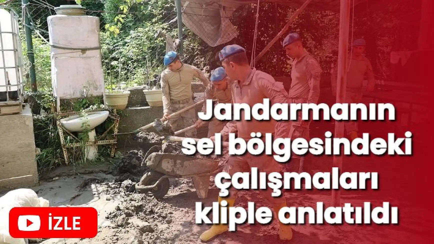 Jandarmanın sel bölgesindeki çalışmaları kliple anlatıldı