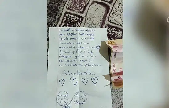 İlkokul öğrencisinin mektubu duygulandırdı