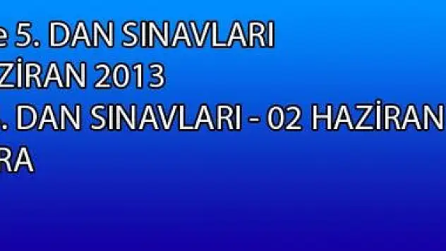 Kickboks 1.2.3.4. ve 5. Dan Sınavları 