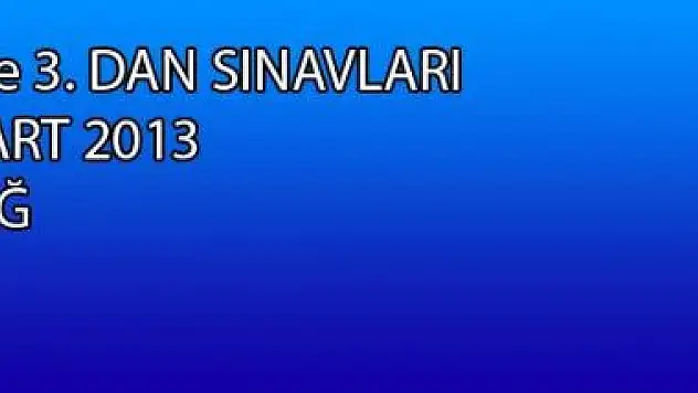 1.2.3. Dan Sınavları 16 Mart 2013 ELAZIĞ