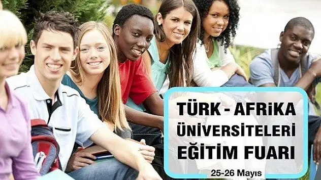 Türk-Afrika Üniversiteleri Fuarı Ilgaz'da