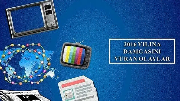 2016 yılına damga vuran olaylar