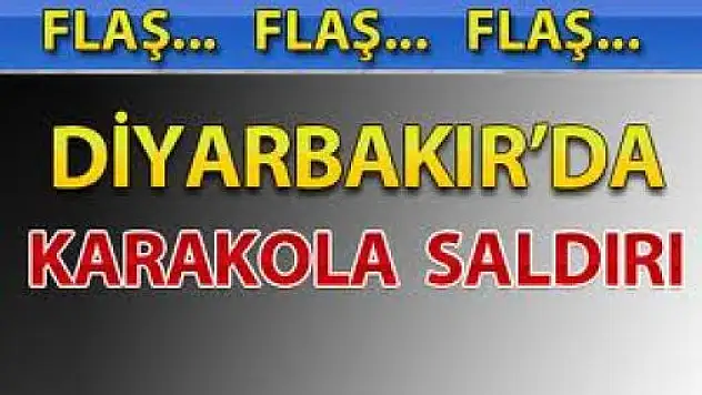 Diyarbakır'da Karakola Saldırı