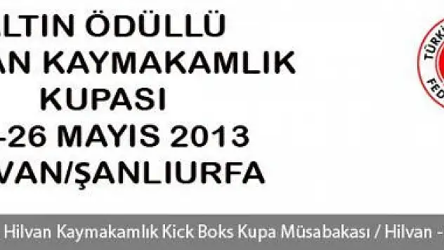 Kickboks Altın Ödüllü Hilvan Kaymakamlık Kupası
