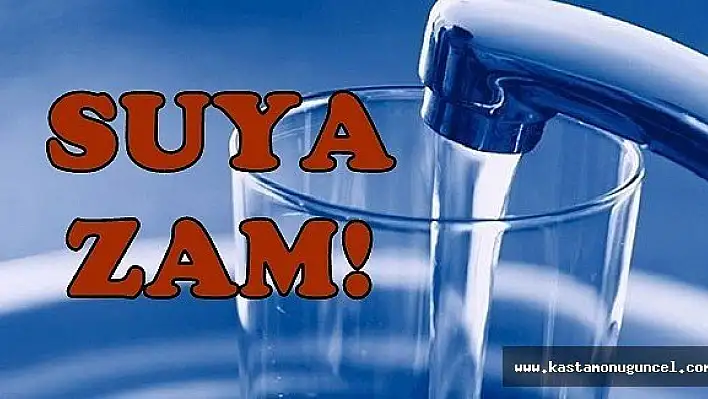 Kastamonu'da İçme Suyuna Zam!