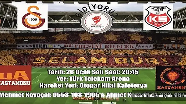 Galatasaray-Kastamonuspor1966 Maçına Gidiyoruz!