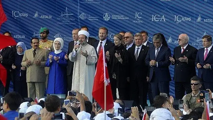 Yavuz Sultan Selim Köprüsü dualarla açıldı