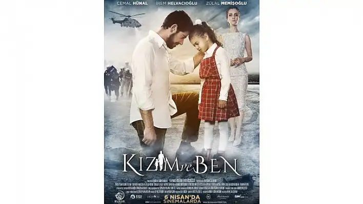 &quotKızım ve Ben" filmi 6 Nisan'da vizyonda!