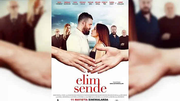 'Elim Sende' 11 Mayıs'ta Vizyonda