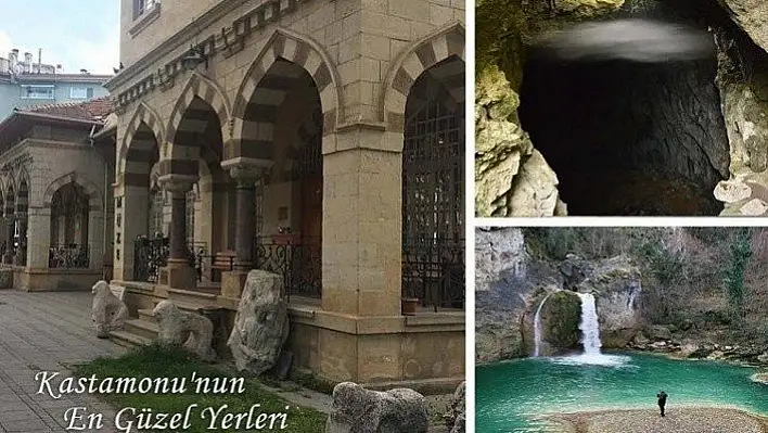 Kastamonu'nun en güzel yerleri!